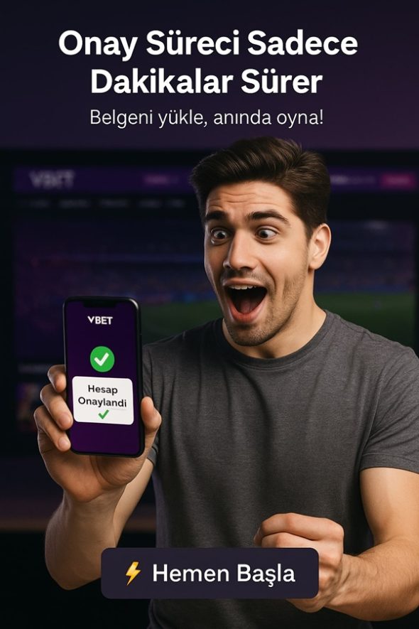 vbet hızlı onayı
